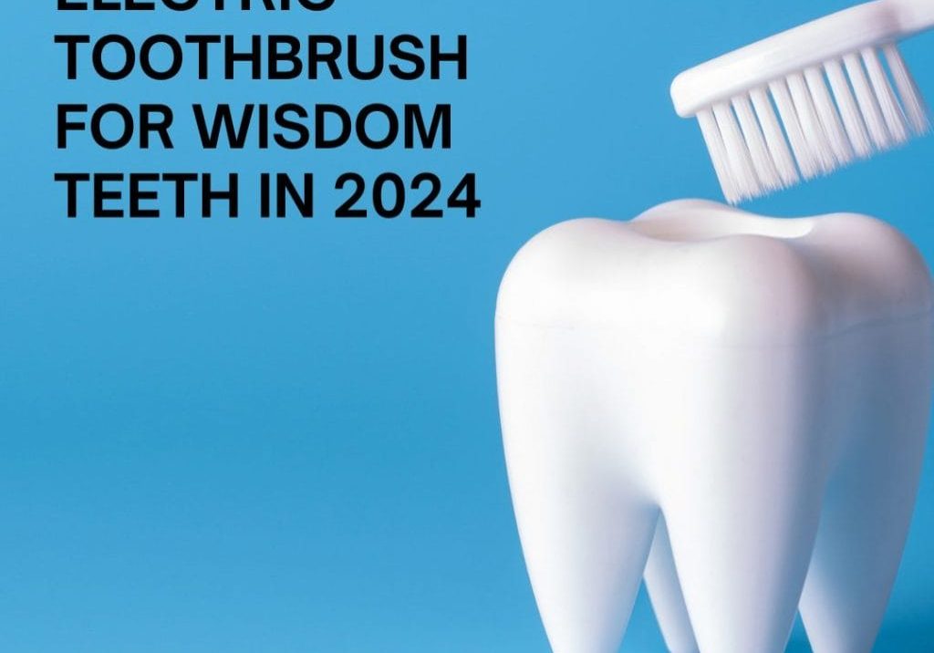 Electric Toothbrush for Wisdom Teeth