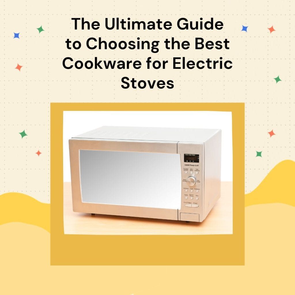 Choosing the Best Cookware for Electric Stoves