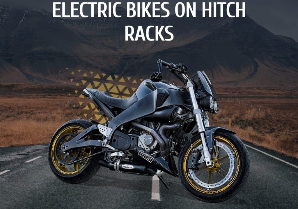 Safely Transporting Electric Bikes on Hitch Racks Guide